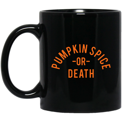 P-Spice or Death 11oz Black Mug